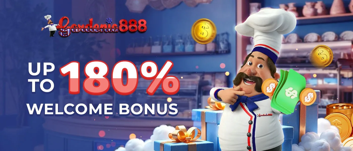 welcome bonus gardenia888